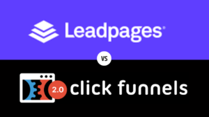 Read more about the article Clickfunnels Vs Leadpages 2024